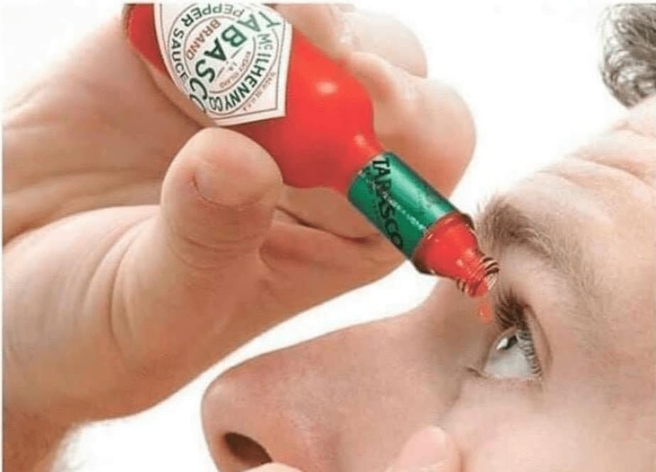 Tabasco eye drops